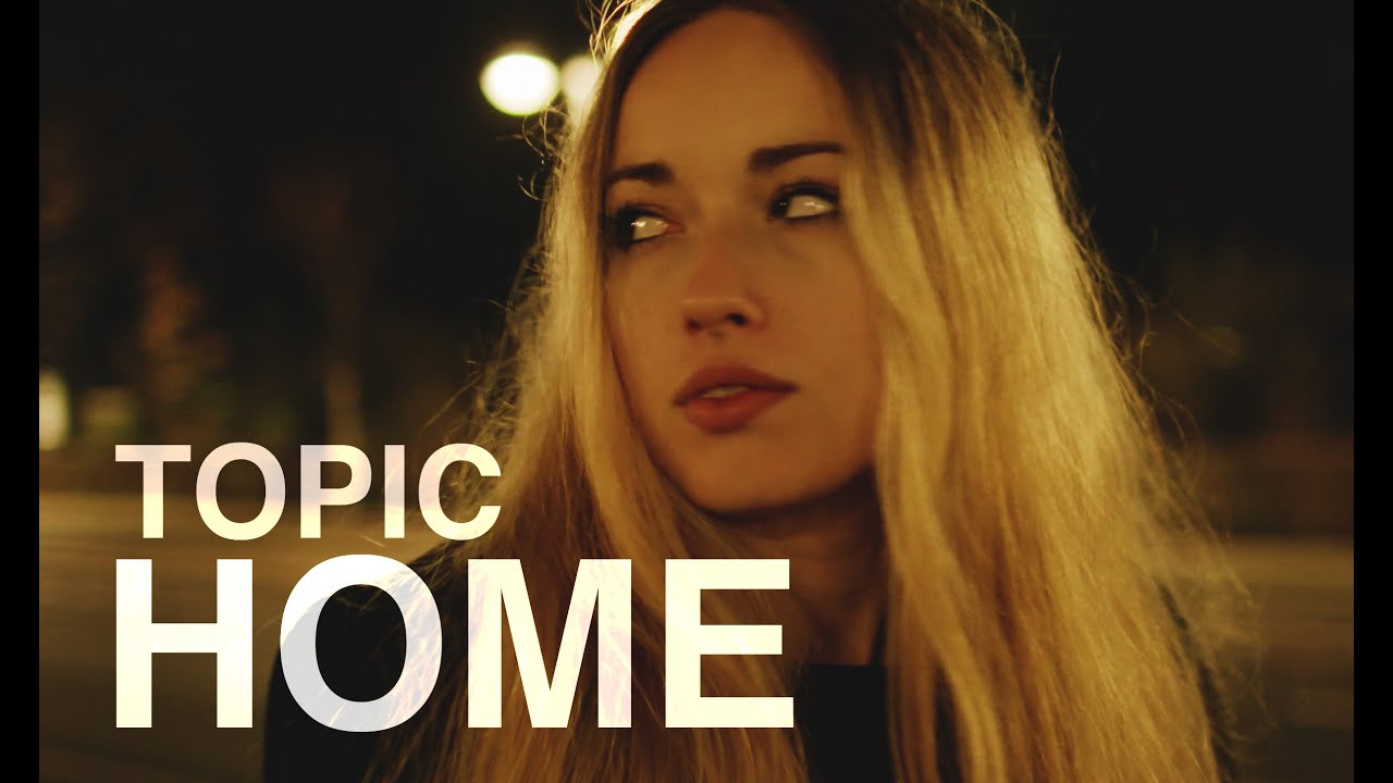 TOPIC - HOME  ft. Nico Santos (OFFICIAL VIDEO) 4K