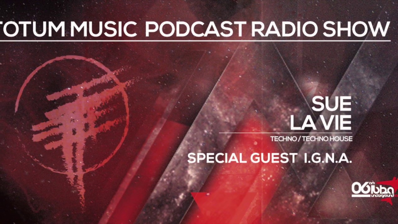 TOTUM Music Podcast Radio Show EP18 Presents I.G.N.A. (22.01.2018.)