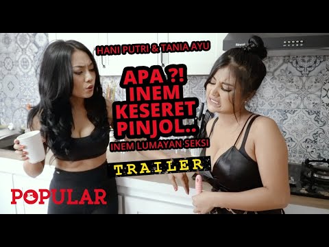 Trailer: Apa ?! Inem Keseret Pinjol.. | Tania Ayu & Hani Putri | Inem Lumayan Seksi