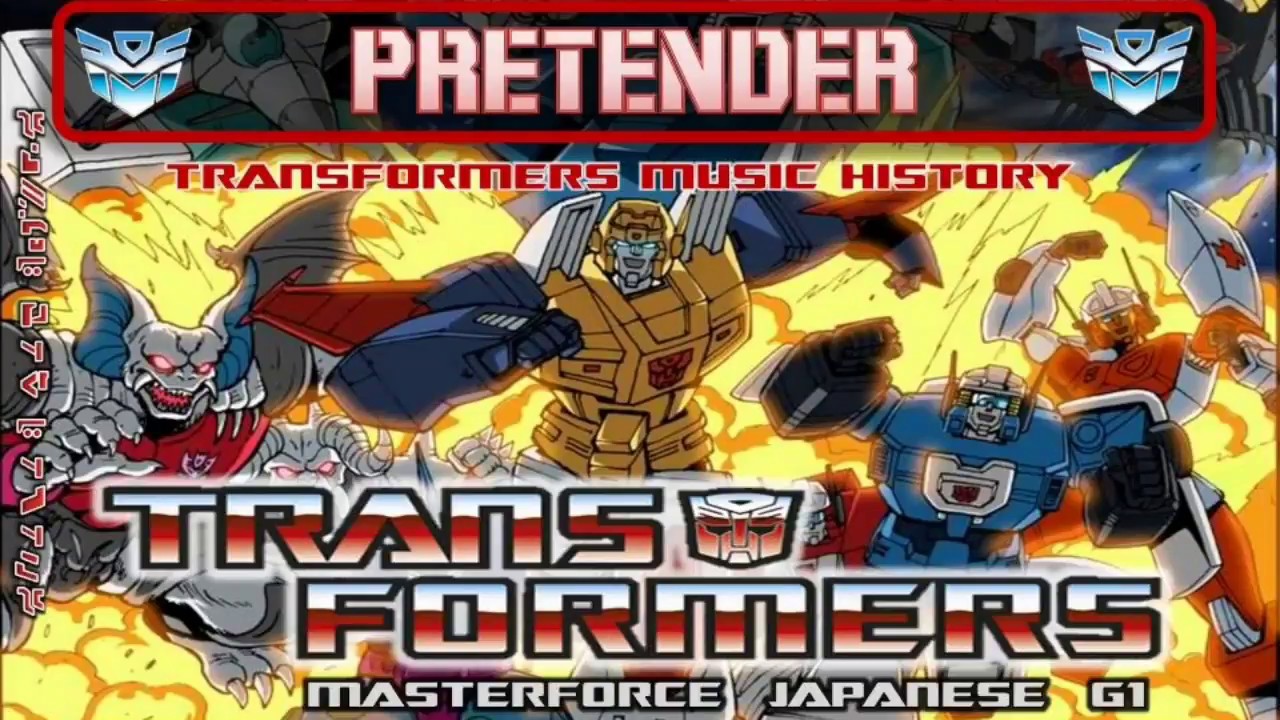 Transformers Masterforce Soundtrack- Pretender // Cartoon Soundtrack