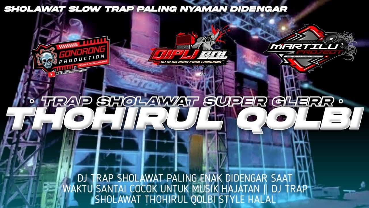 TRAP SLOW BASS SHOLAWAT||DJ SHOLAWAT TERBARU ||dj sholawat penyejuk hati