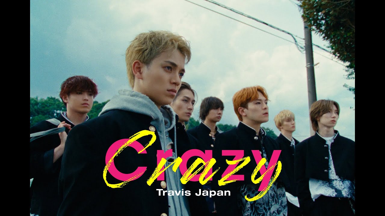 Travis Japan - 'Crazy Crazy' Music Video