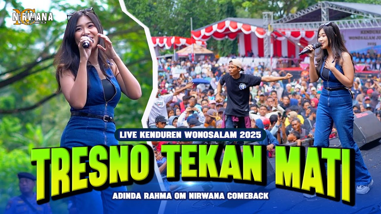 TRESNO TEKAN MATI - Adinda Rahma OM NIRWANA COMEBACK Live Kenduren Wonosalam 2025