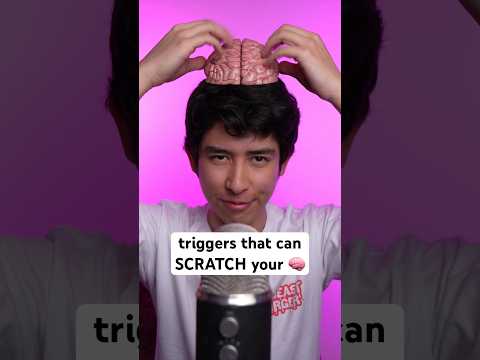 triggers that can SCRATCH your 🧠 #asmr