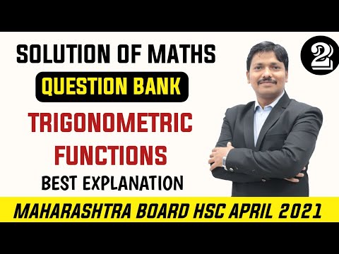 Trigonometric Functions Question Bank Solution Part 2  | HSC Maths New Syllabus 2021 | Dinesh Sir