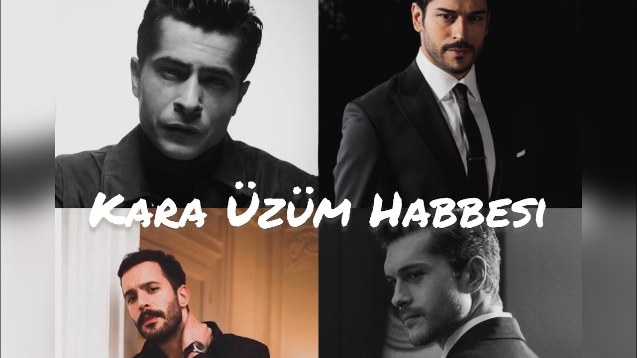 Türk Esmer Aktörler || Kara Üzüm Habbesi 💣