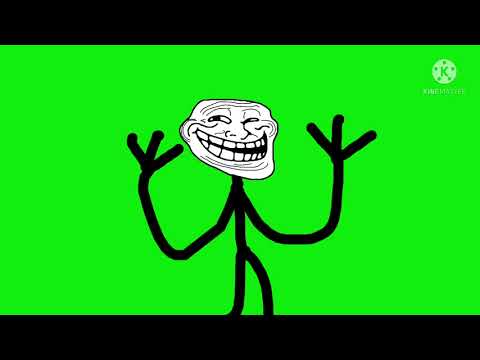 Trollge green screens.