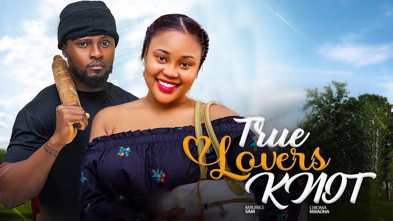TRUE LOVE --MAURICE SAM, CHIOMA NWAOHA--Latest Nigerian Movie 2025 #trending #Movies