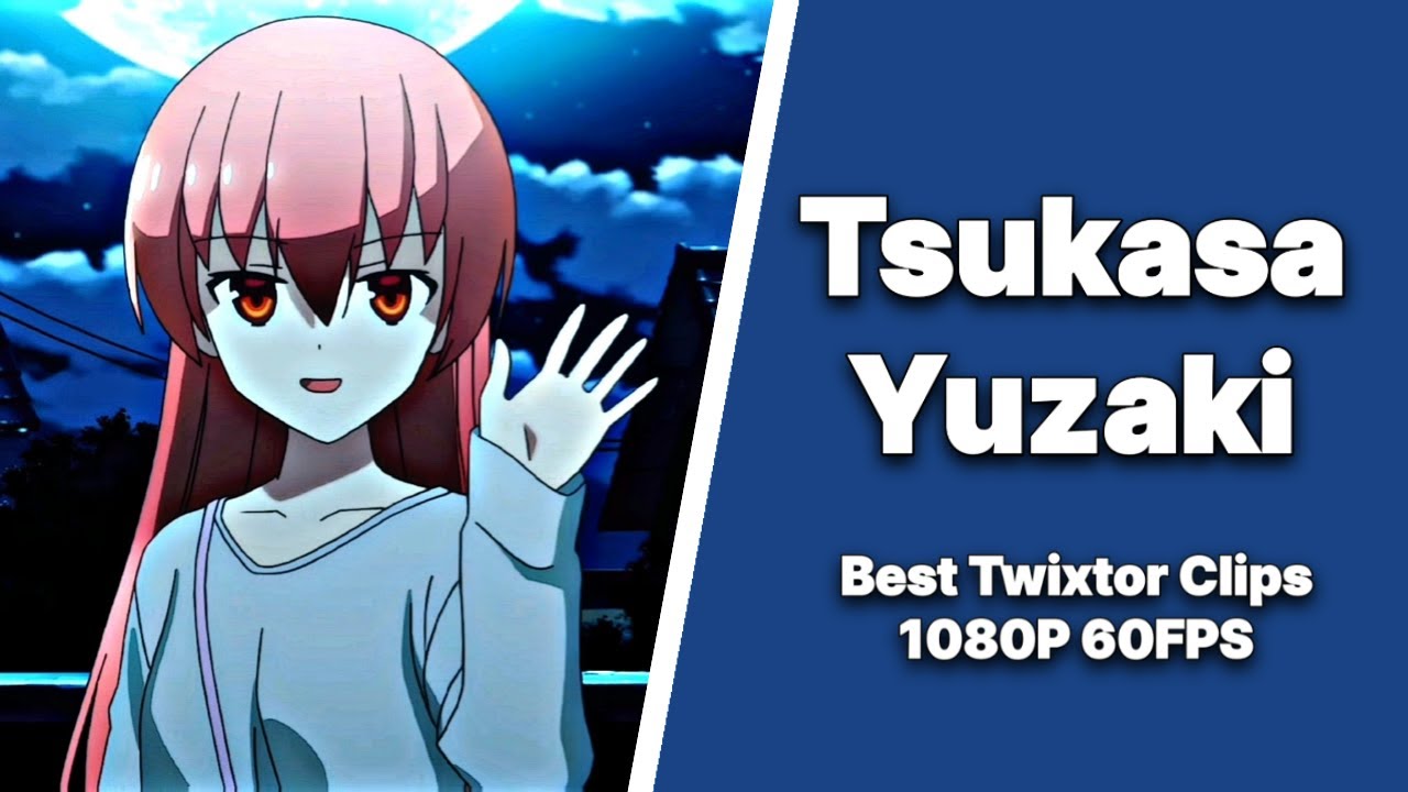 Tsukasa Yuzaki - Best Twixtor Clips | Tonikaku Kawaii | 1080P 60FPS |
