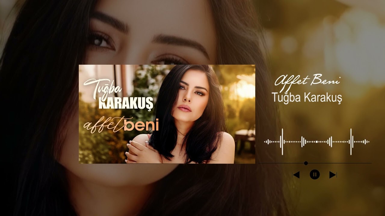 Tuğba Karakuş - Affet Beni (Official Audio)