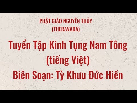Tuyển Tập Kinh Tụng Nam Tông - Tiếng Việt || Tỳ Khưu Đức Hiền