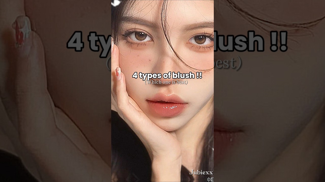 Types of blush 🎀 #fyp #shorts #viral #viralshorts #kpop #bts #aesthetic #beauty