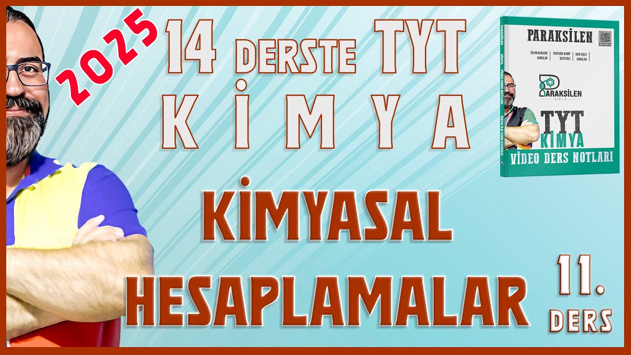 TYT - 10 Kimyasal Hesaplamalar 2025