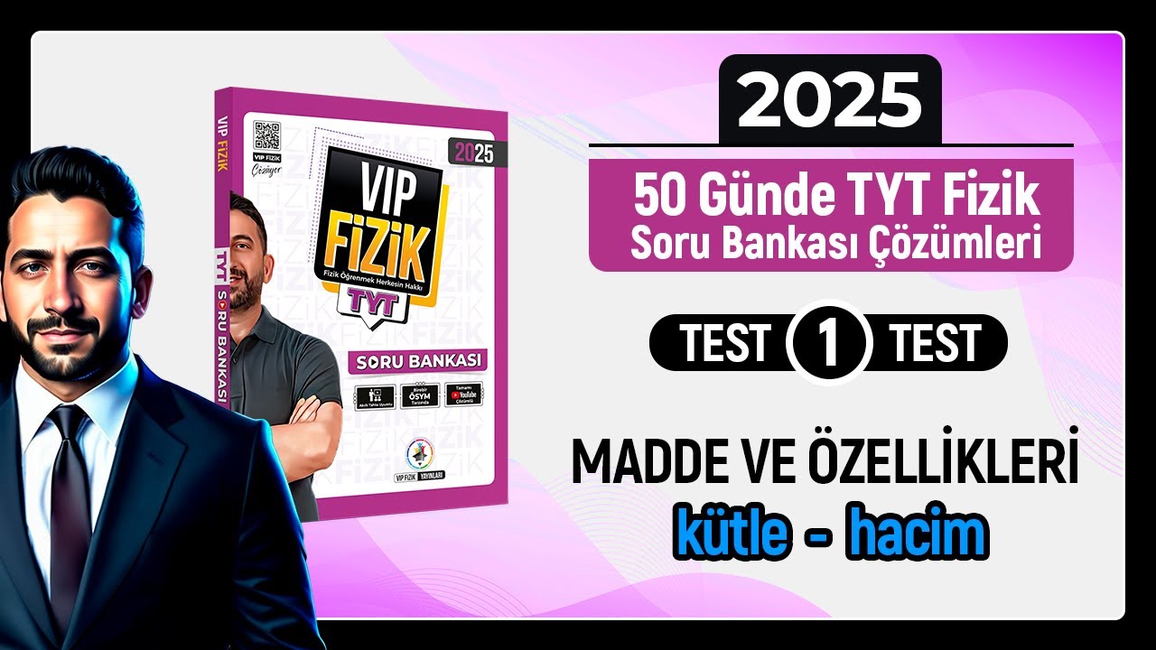 TYT Fizik Soru Bankası Çözümleri Test -1 | Madde ve Özellikleri