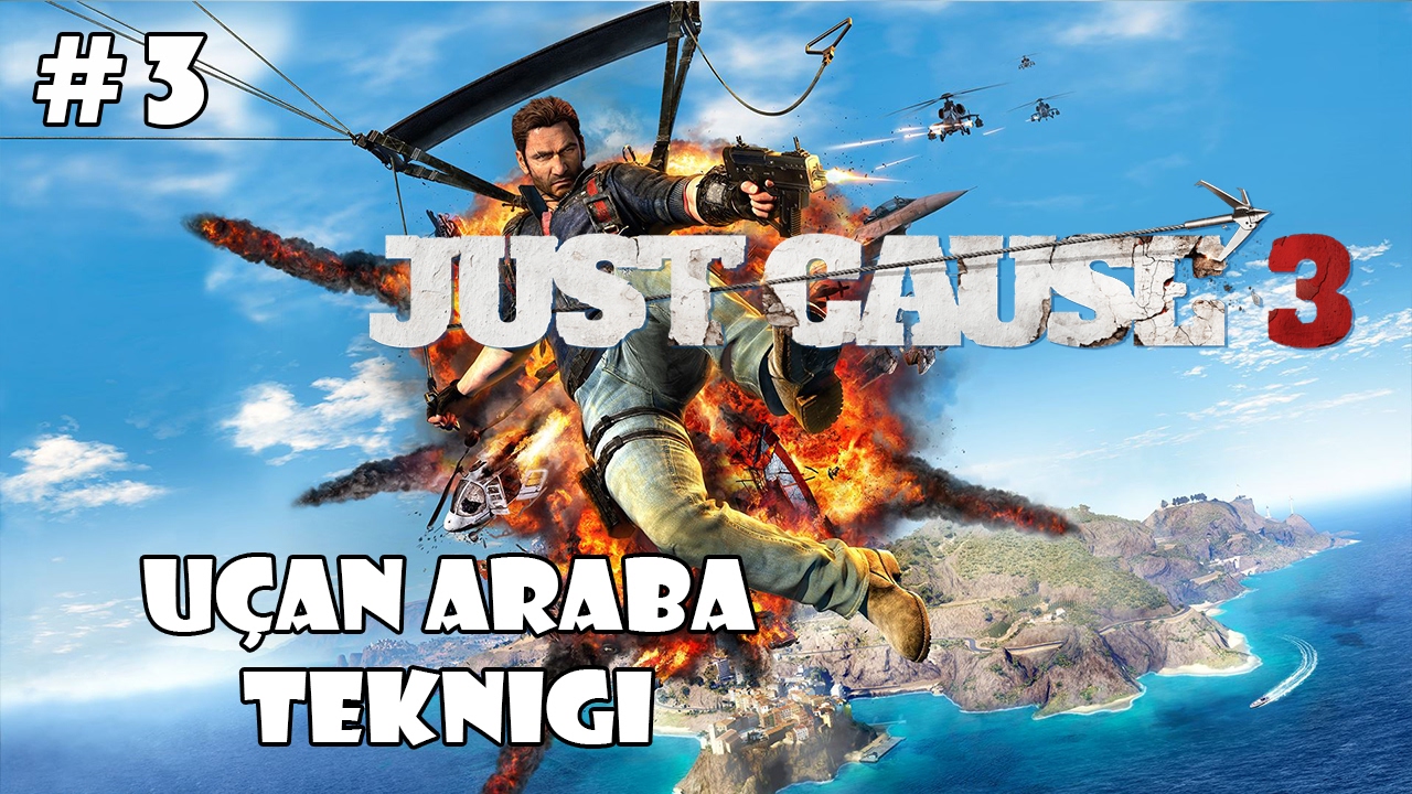 Uçan Araba Tekniği | Just Cause 3 #3 [Türkçe]