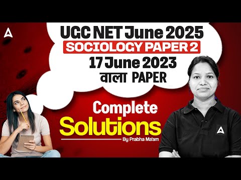 UGC NET Sociology Previous Year Papers With Answers 17 June 2023 | By Prabha Ma’am