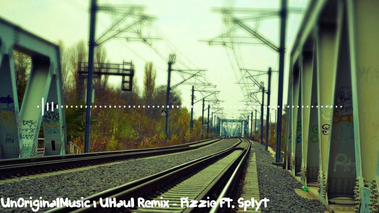 UHaul Remix - Pizzie ft. Splyt