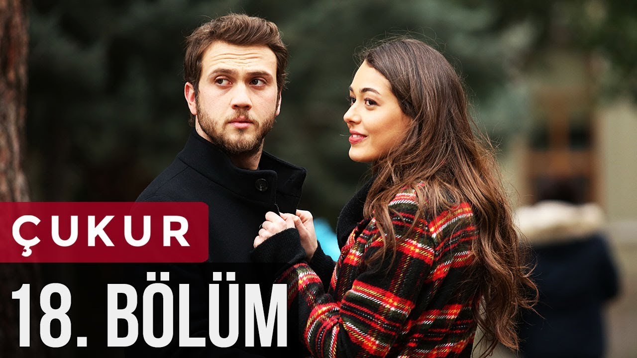 Çukur 18. Bölüm
