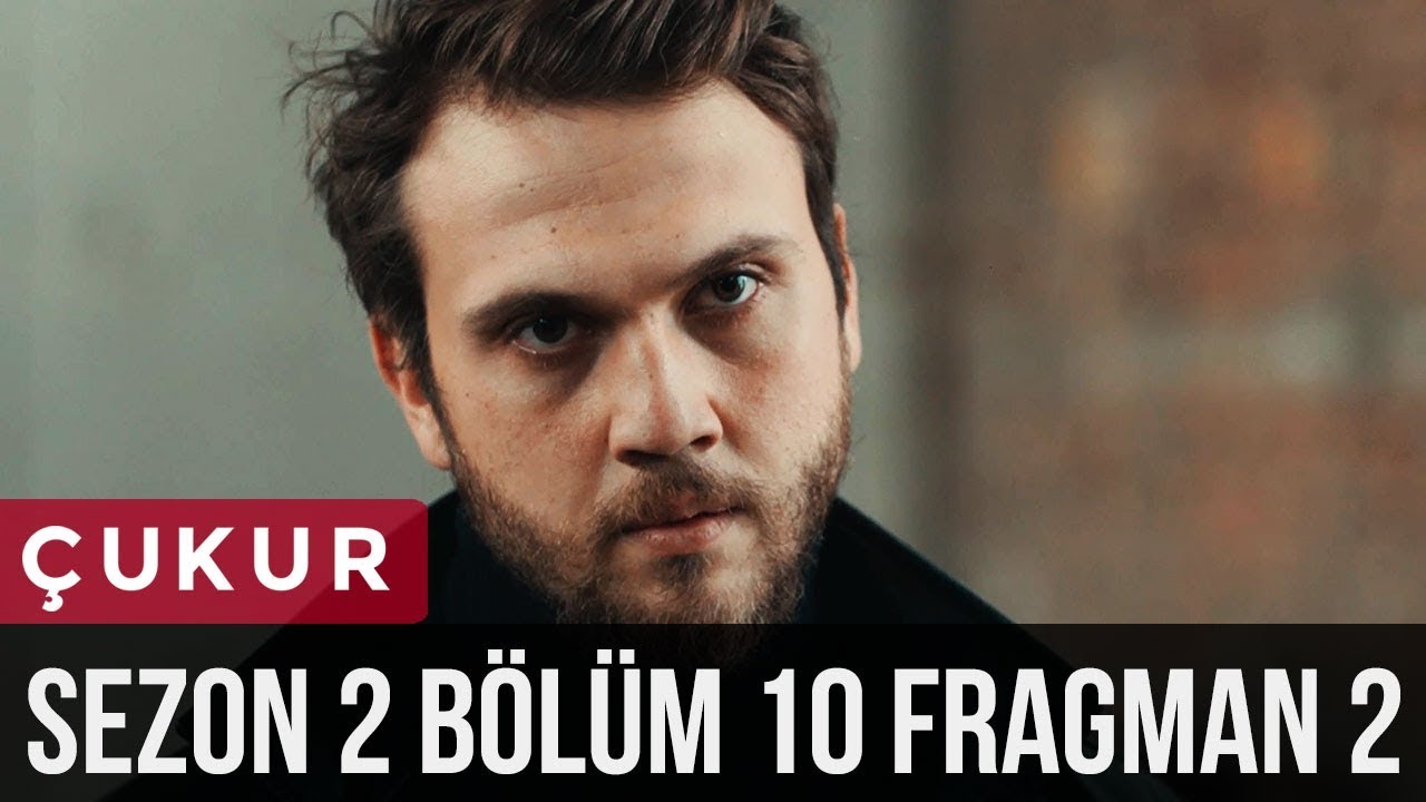 Çukur 2.Sezon 10.Bölüm 2.Fragman