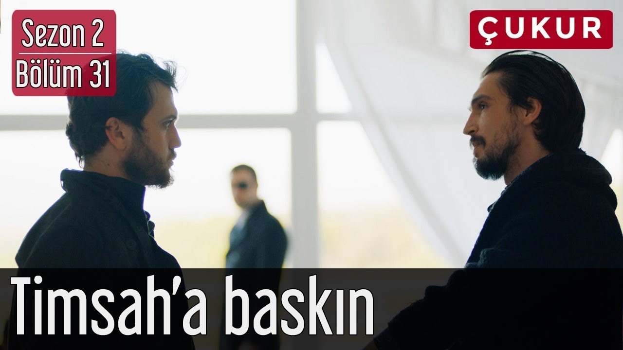 Çukur 2.Sezon 31.Bölüm - Timsah'a Baskın