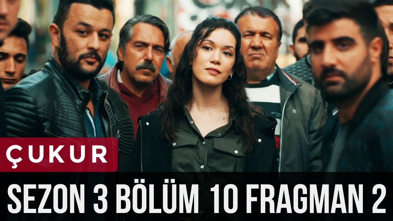 Çukur 3.Sezon 10.Bölüm 2.Fragman