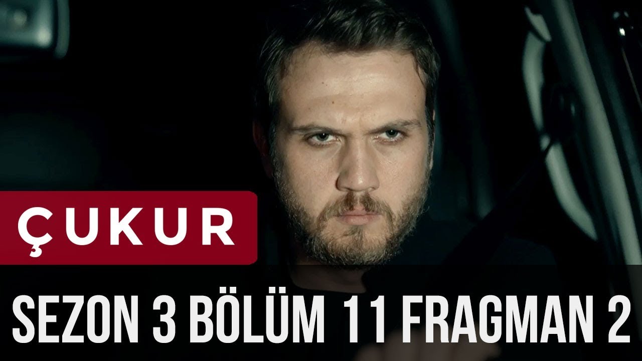 Çukur 3.Sezon 11.Bölüm 2.Fragman