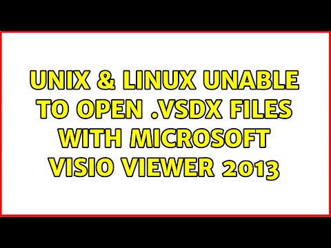 Unix & Linux: Unable to open .vsdx files with Microsoft Visio Viewer 2013 (3 Solutions!!)