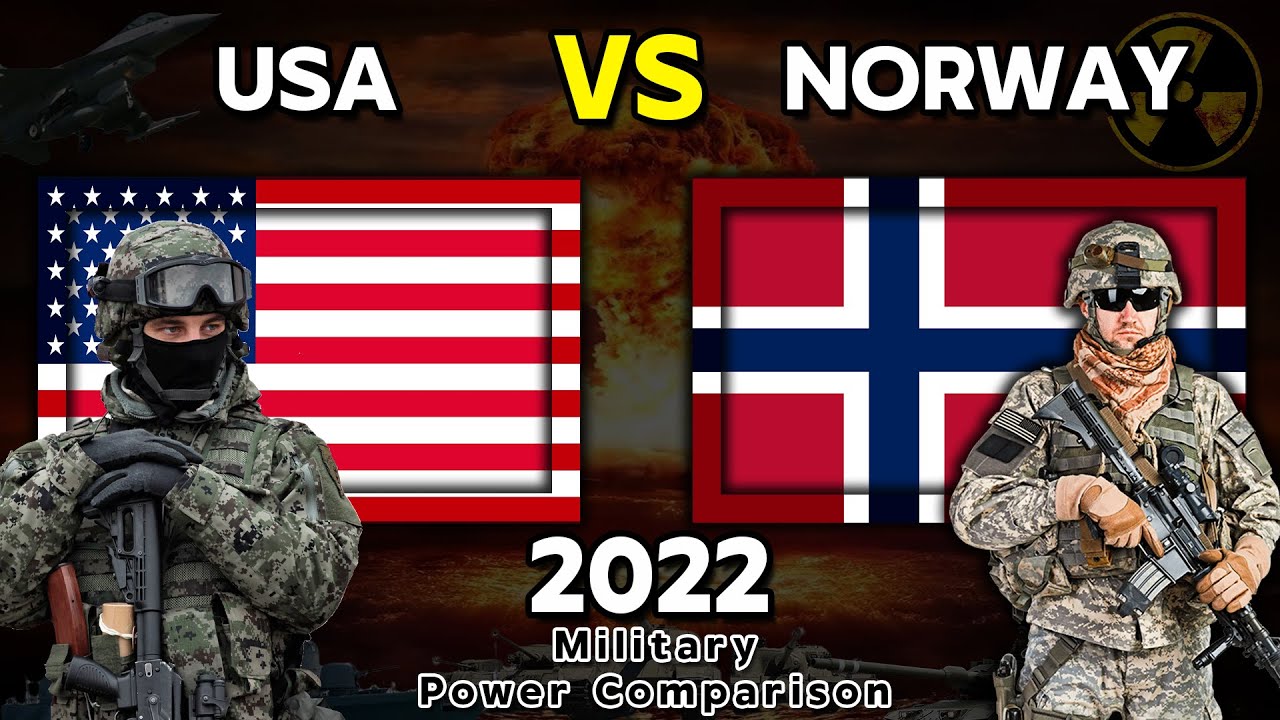 Usa 🇺🇸 Vs Norway 🇳🇴 Military Power Comparison 2022