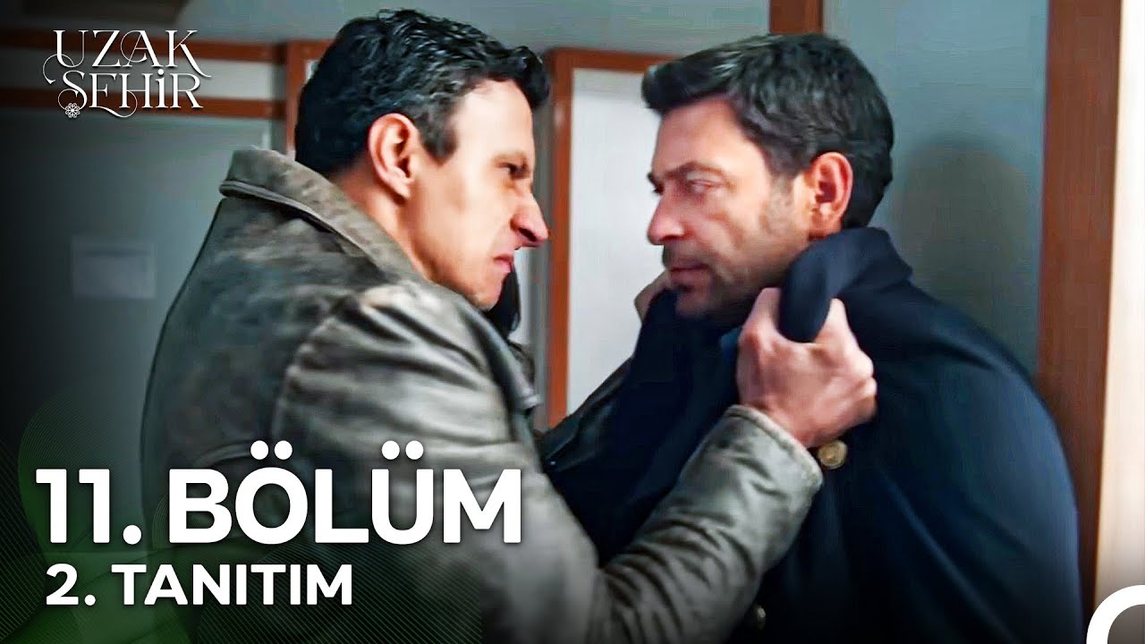 Uzak Şehir 11. Bölüm 2. Tanıtım | 