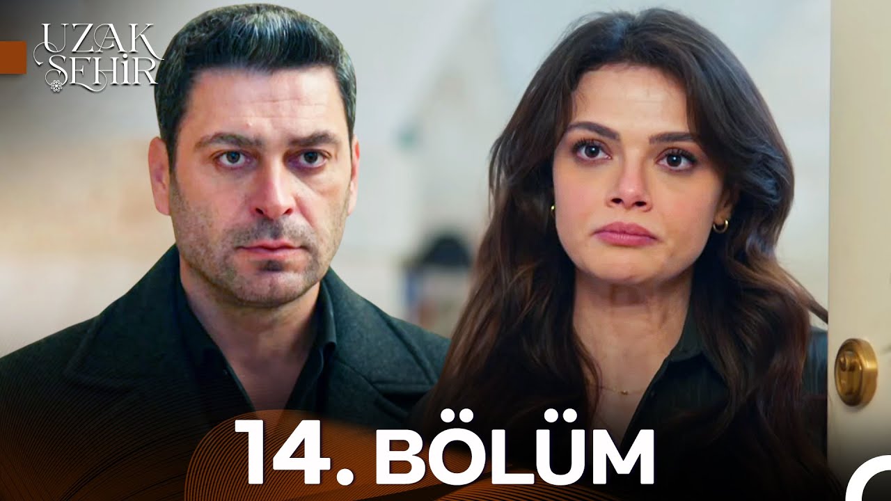 Uzak Şehir 14. Bölüm