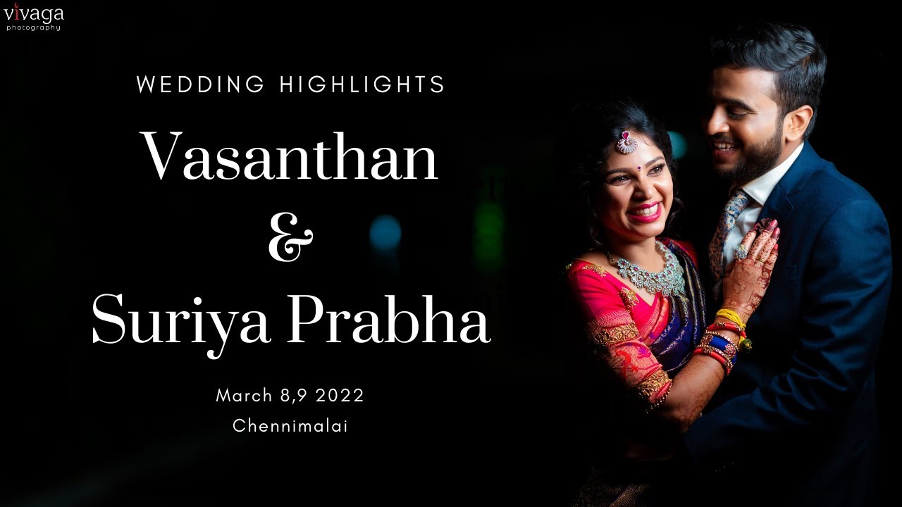 VASANTHAN & SURIYA PRABHA WEDDING HIGHLIGHTS