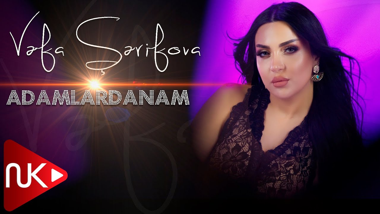 Vefa Serifova - Adamlardanam 2022 (Yeni Klip)