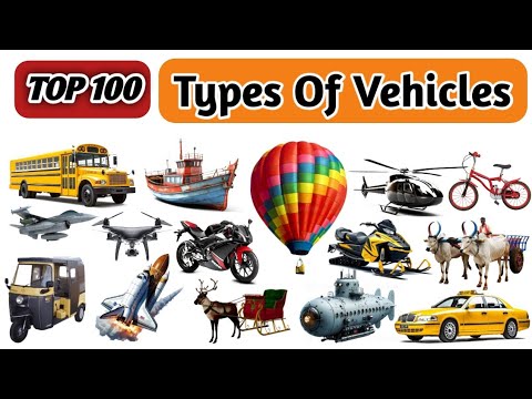 Vehicle Names | Types Of Vehicles In English With Pictures | Top 100 Transport Vehicles Vocabulary