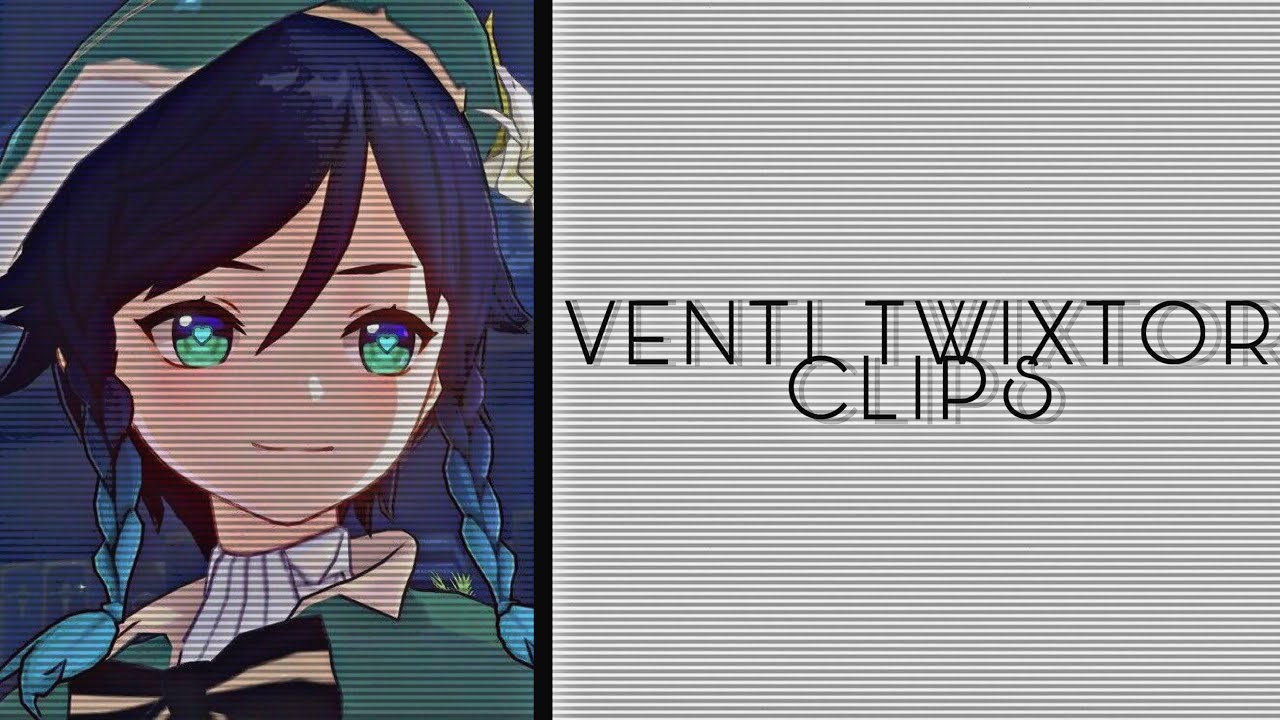 Venti twixtor clips | Genshin impact