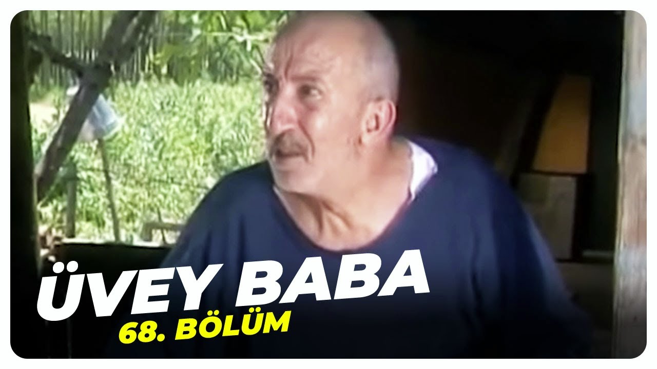 Üvey Baba 68. Bölüm | Nostalji Diziler