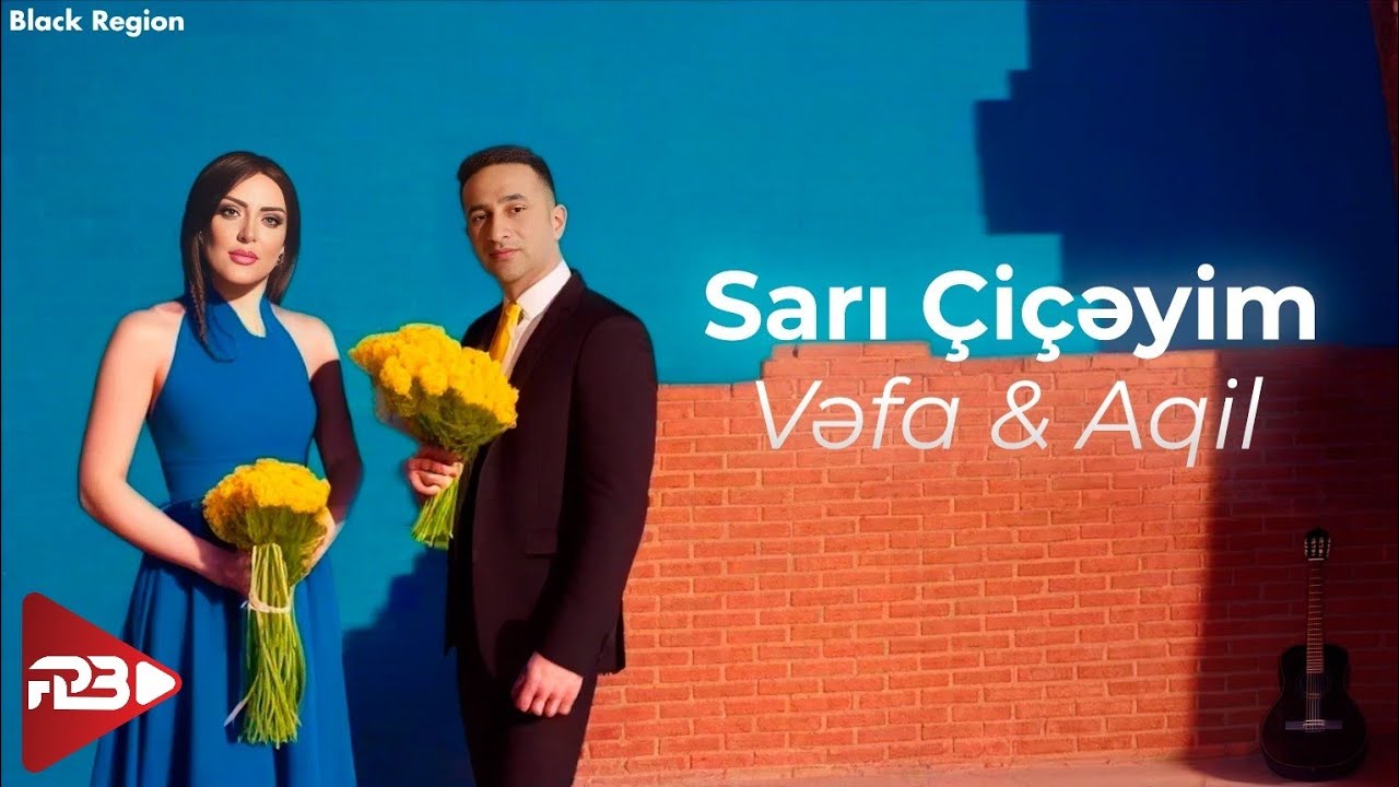 Vəfa Serifova & Aqil -  Sarı Çiçəyim 2024 ( Remix Black Region )
