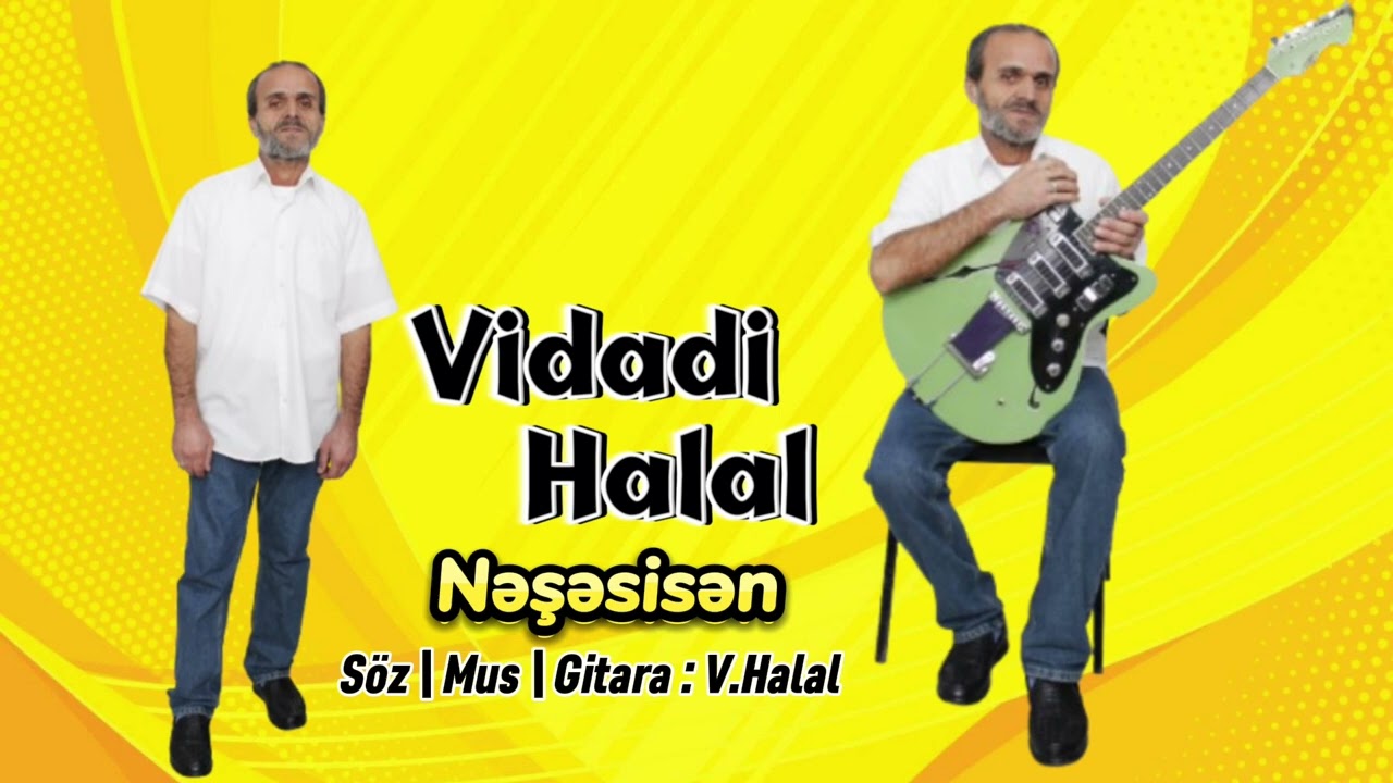 Vidadi Halal - Nəşəsisən 2025 (Official Audio)