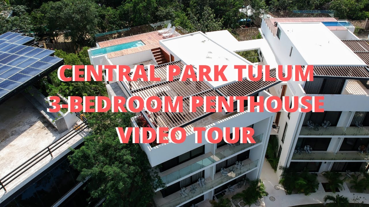Video Tour - Central Park Tulum 3-Bed Penthouse - English & Español