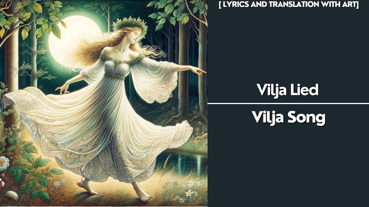 Vilja Lied (English Lyrics and art)