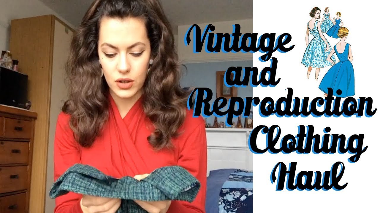 Vintage and Reproduction Clothing Haul⎟VINTAGE TIPS & TRICKS