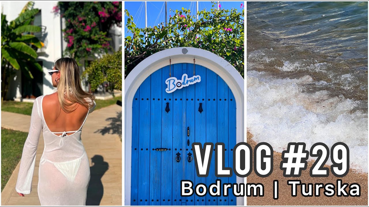 VLOG #29 -  Bodrum, Turska, Samara Hotel | Aleksandra Veselinovic