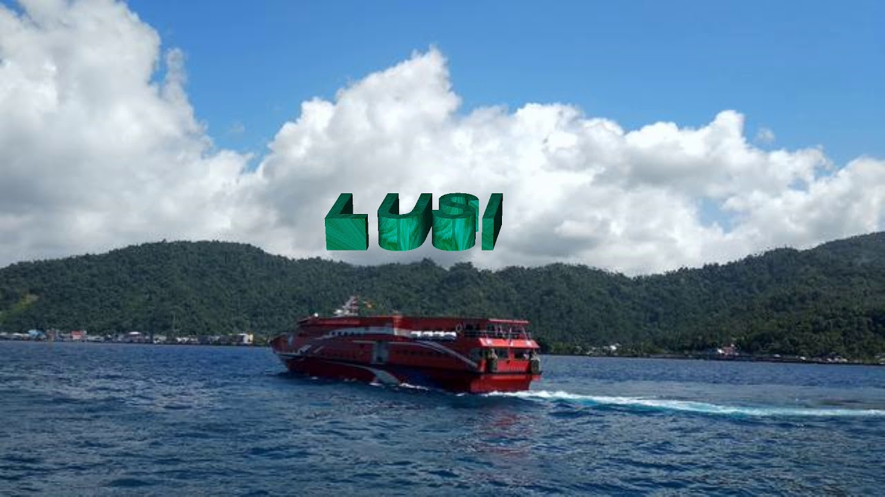 VOCAL - LUSI, KAPAL SU STOM MO LEPAS TALI