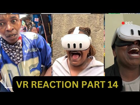 VR REACTION  PART 14 😂😂😂😂