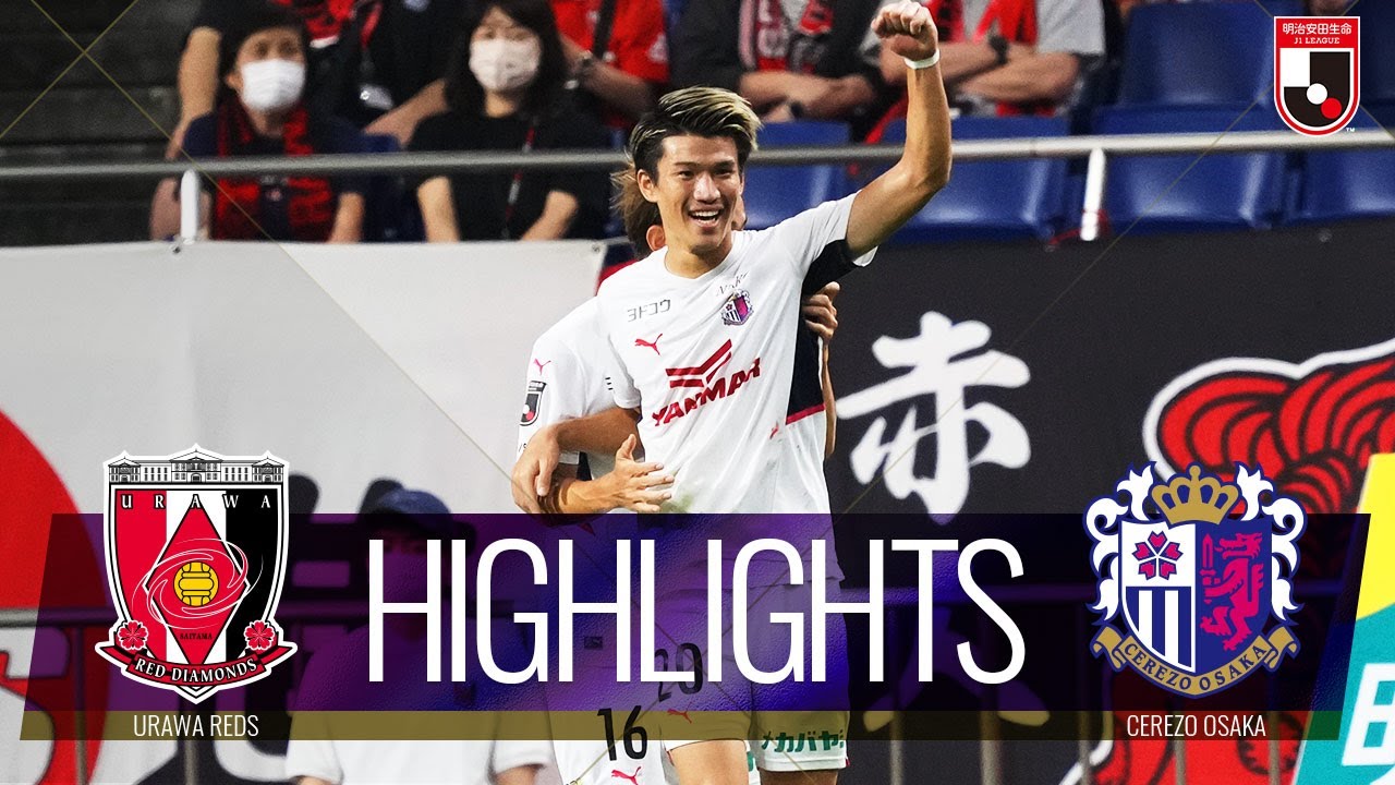 【公式】ハイライト：浦和レッズvsセレッソ大阪 明治安田生命Ｊ１リーグ 第26節 2022/9/14