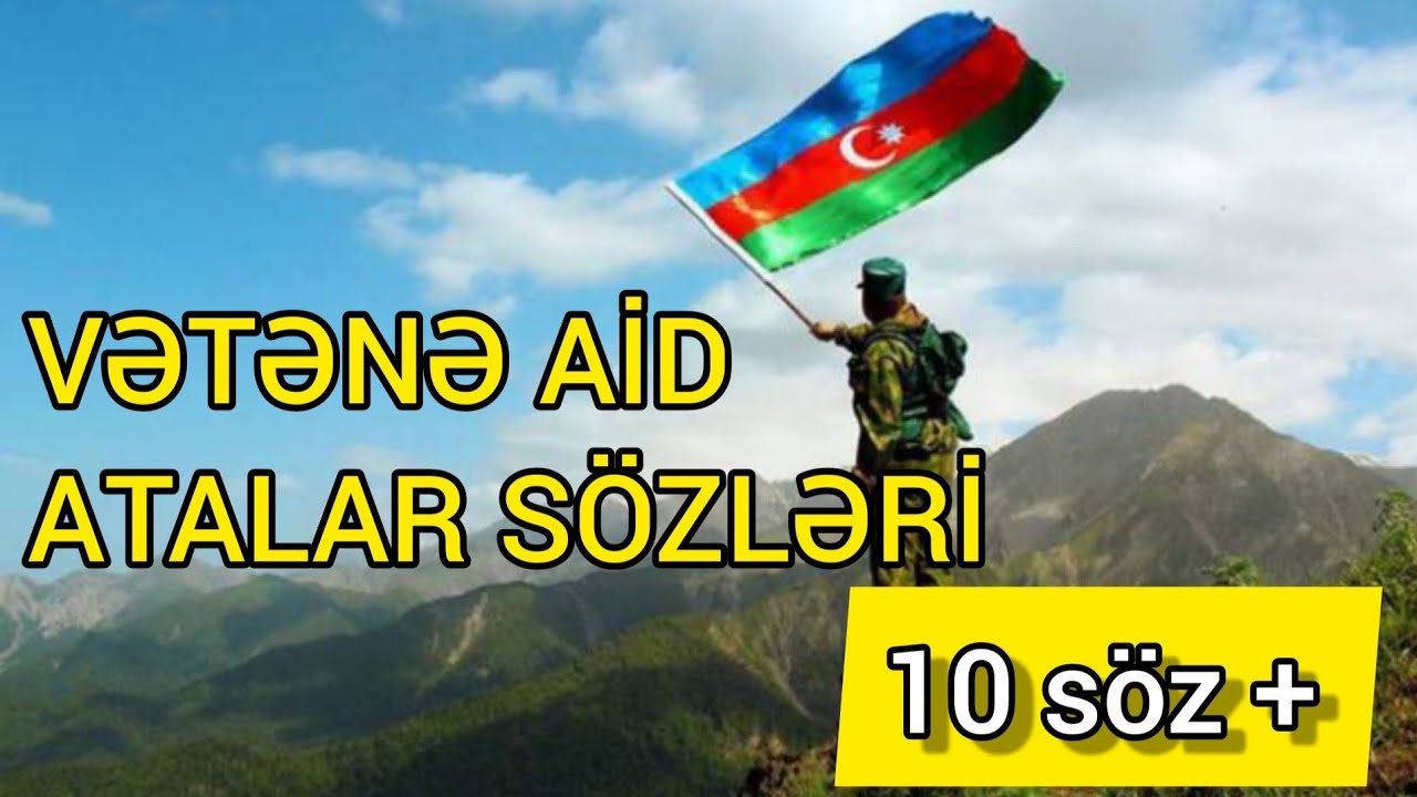 VƏTƏNƏ AİD ATALAR SÖZLƏRİ