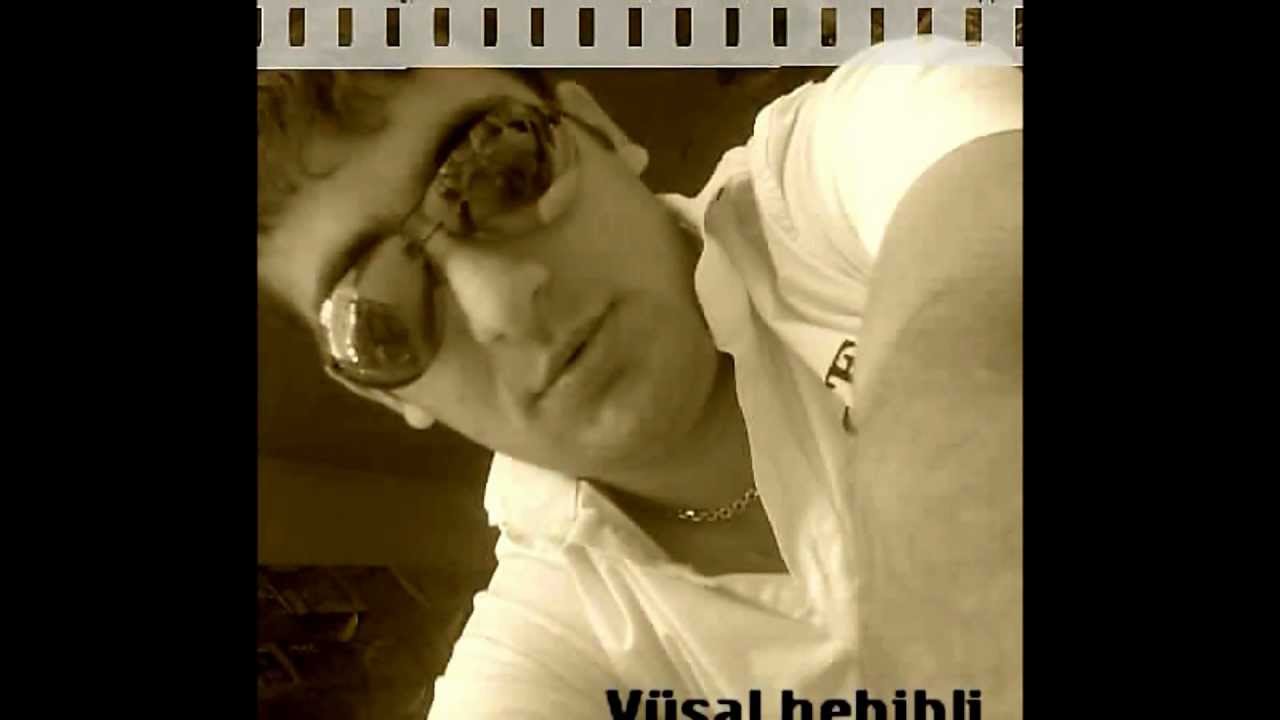 VUSAL HEBiBLi-ELE BiLiRDiM
