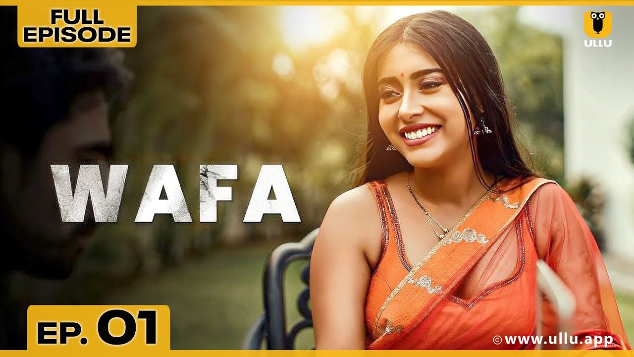 Wafa | Episode 01 | वफ़ा | Thea Dsouza | Parth Bartakke | Ullu Originals