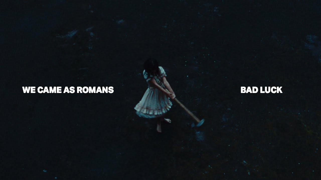 We Came As Romans - bad luck (OFFICIAL MUSIC VIDEO)