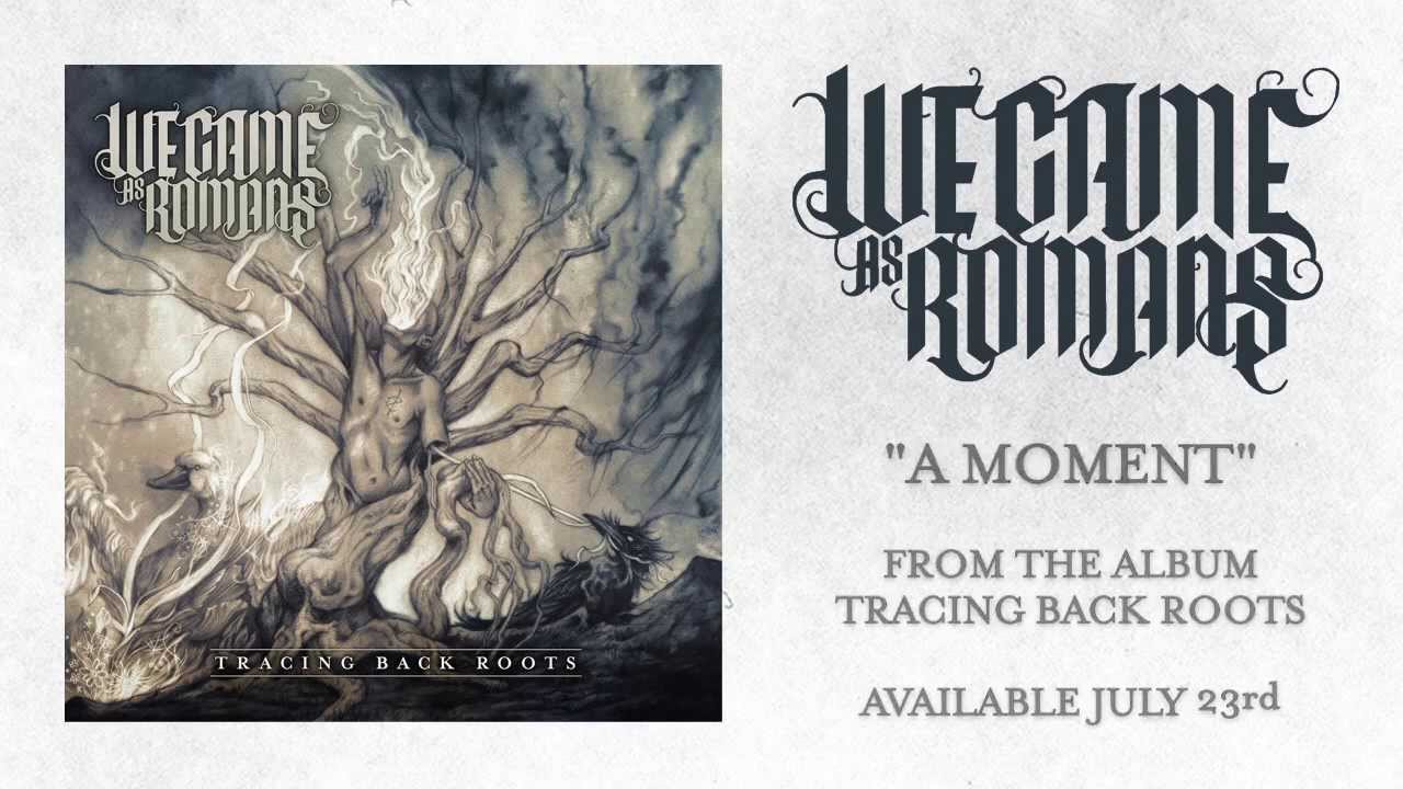 We Came As Romans 