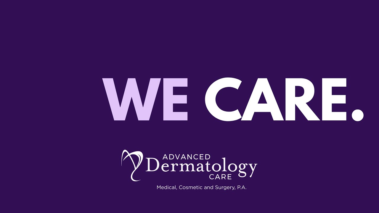 WE CARE | Advanced Dermatology Care & Advanced Esthetics Med Spa
